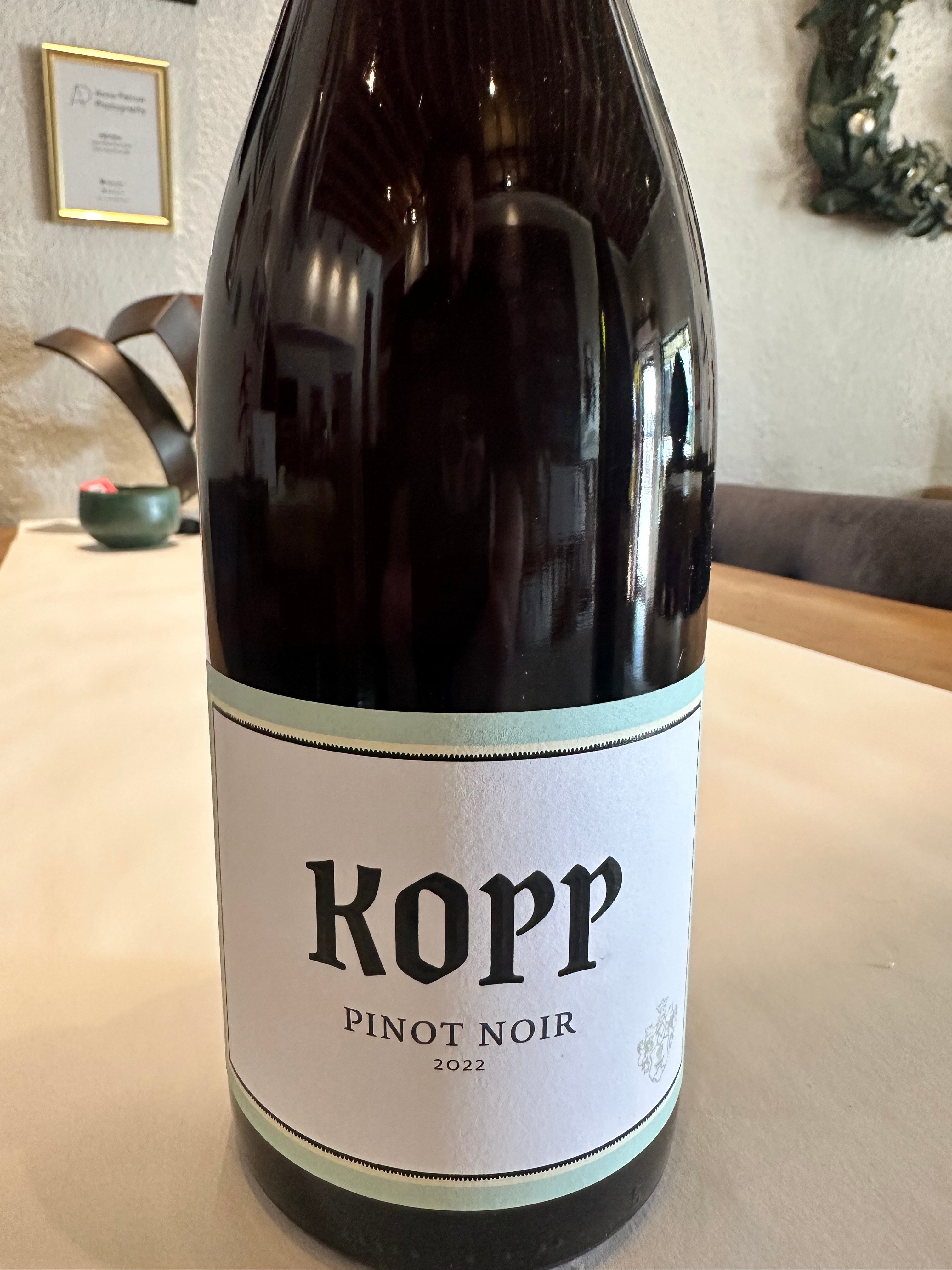 Kopp Pinot Noir.